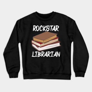 Rockstar Librarian Crewneck Sweatshirt